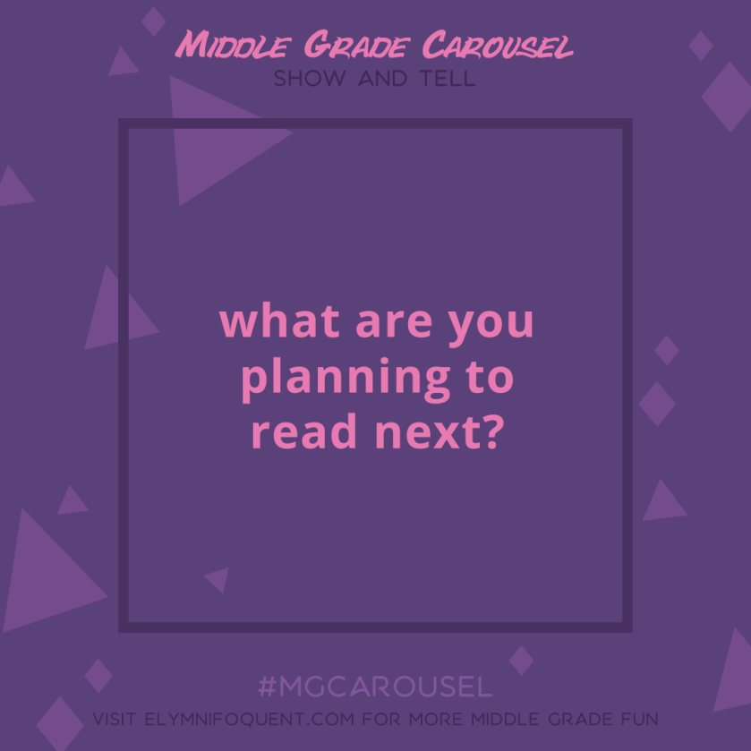 Show and Tell: what are you planning to read next?