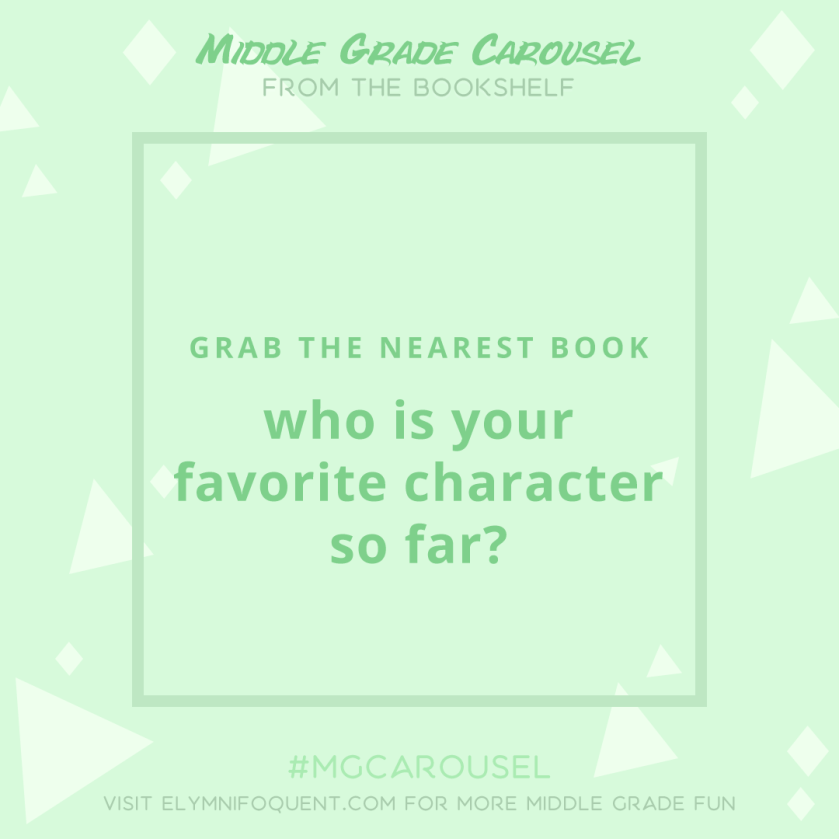 From the Bookshelf: who is your favorite character in the book you're currently reading?