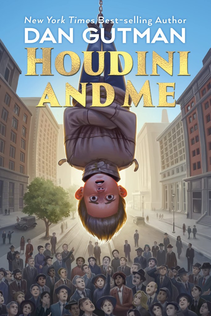 Houdini and Me by Dan Gutman