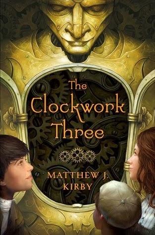 The Clockwork Three by Matthew J. Kirby