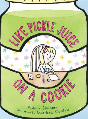 Like Pickle Juice on a Cookie by Julie Sterberg