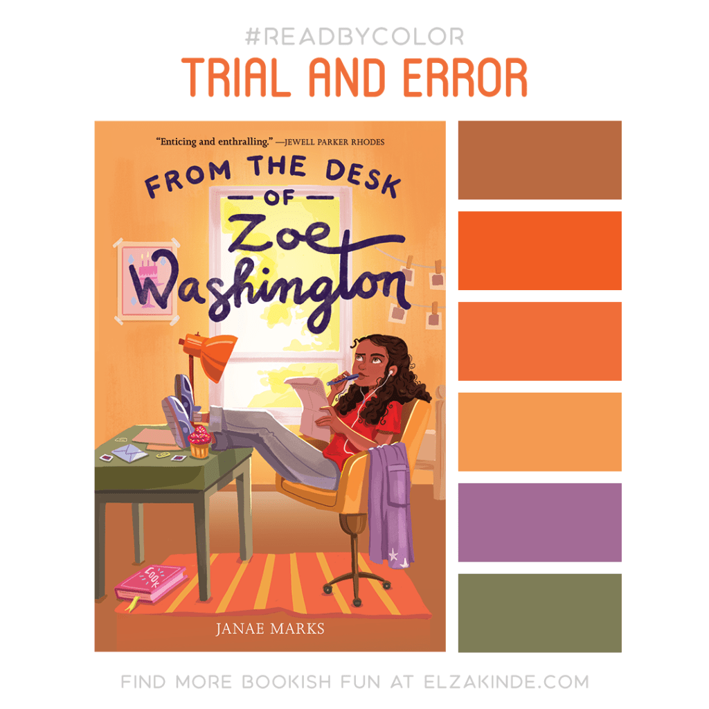 #ReadByColor color palette inspired by the book FROM THE DESK OF ZOE WASHINGTON by Janae Marks. Find more bookish fun from Elza at ElzaKinde.com!
