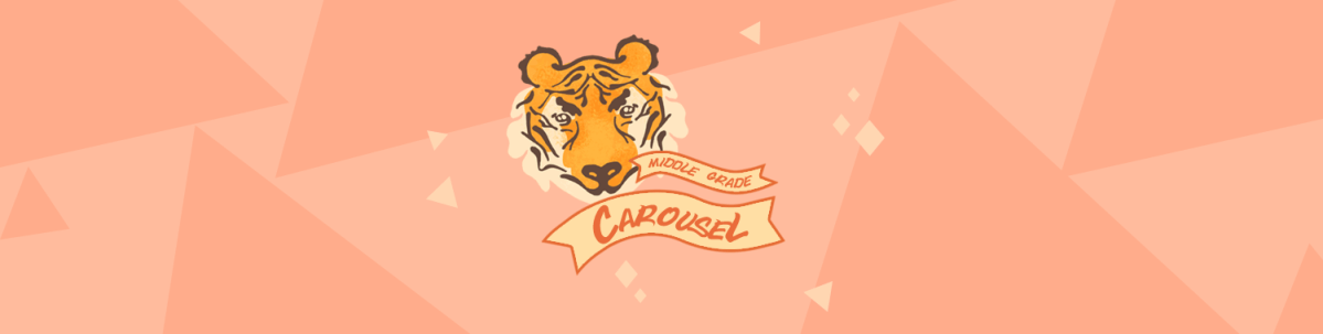 Header for April 2023: Orange features the Middle Grade Carousel banner and an illustration of a tiger.