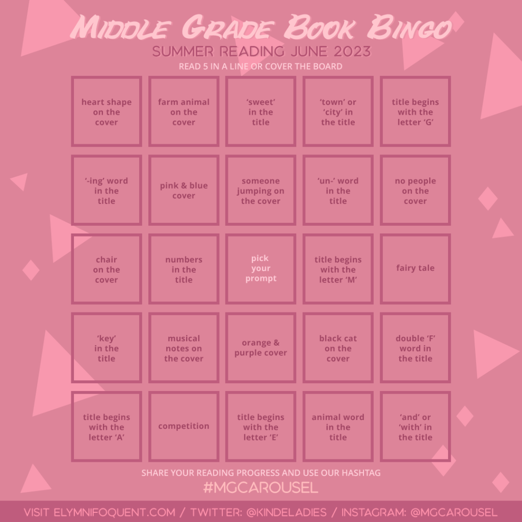 Middle Grade Carousel's Summer Reading Book Bingo card for June 2023.