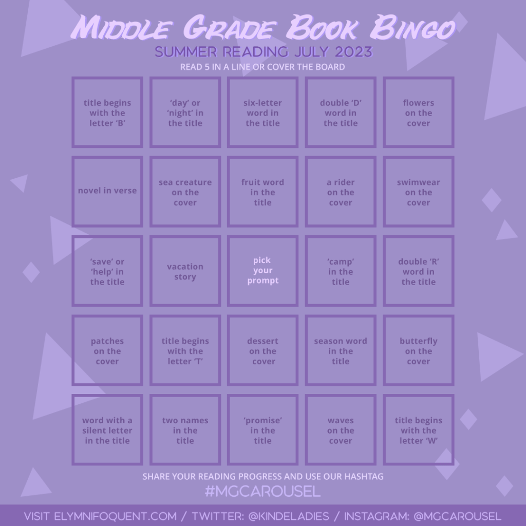 Middle Grade Carousel's Summer Reading Book Bingo card for July 2023.