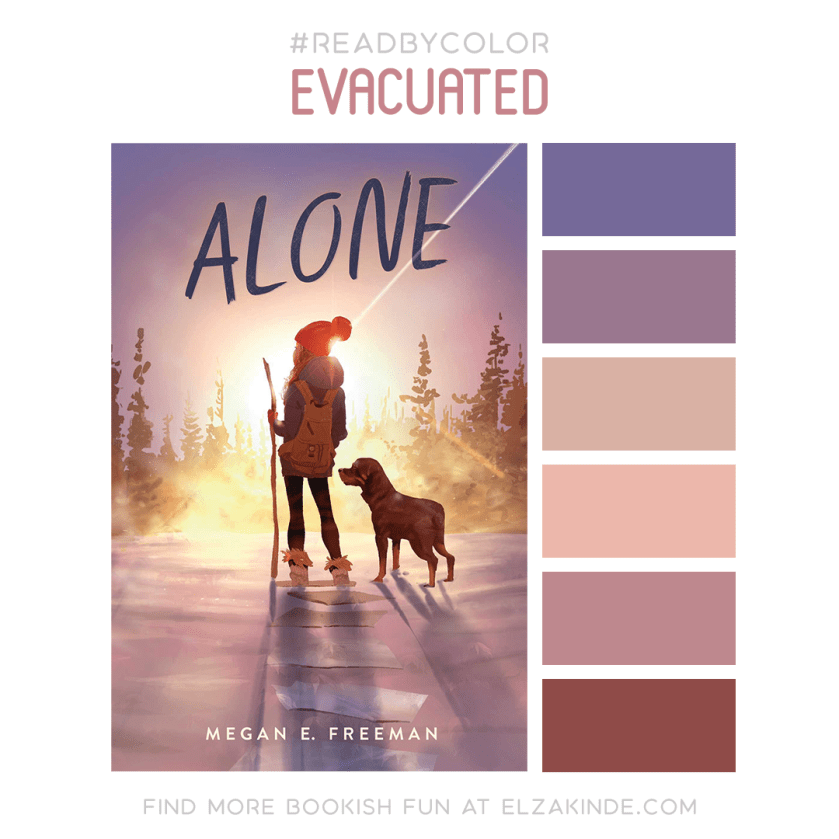 #ReadByColor color palette inspired by the book ALONE by Megan E. Freeman. Find more bookish fun from Elza at ElzaKinde.com!