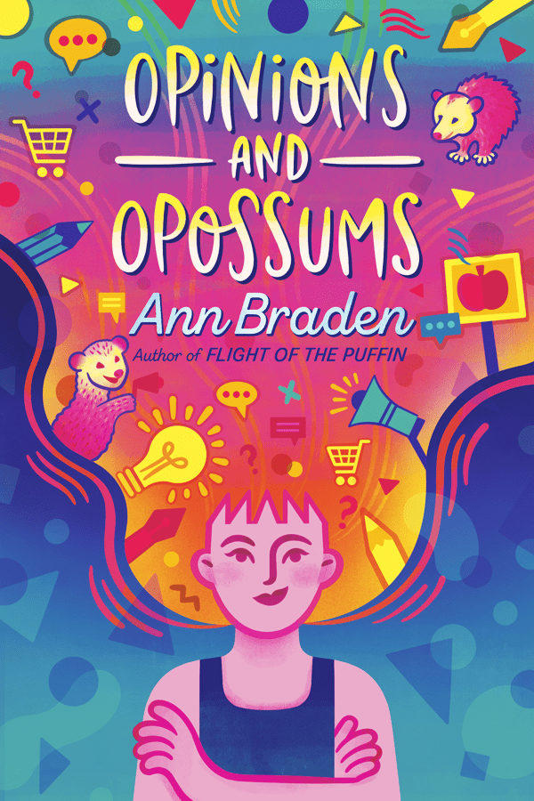 Opinions and Opossums by Ann Braden