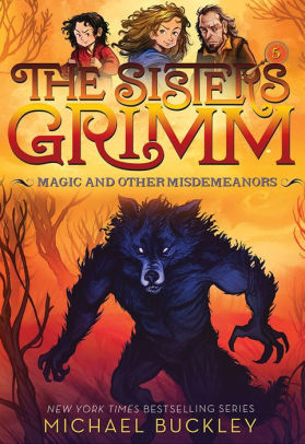 The Sisters Grimm: Magic and Other Misdemeanors by Michael Buckley