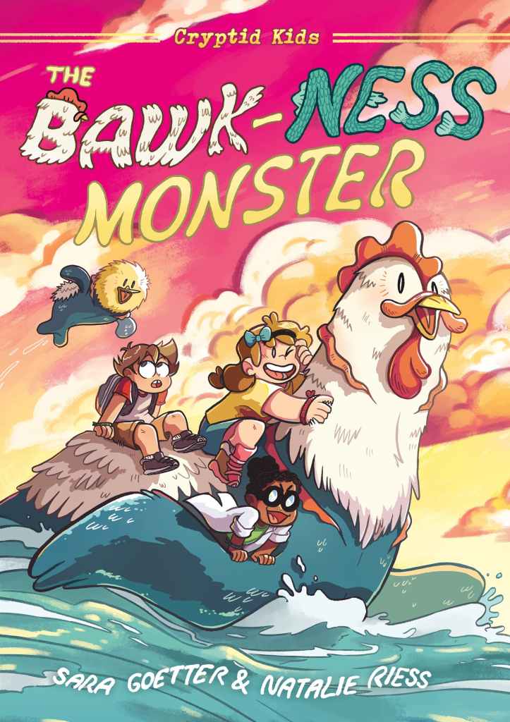 The Bawk-Ness Monster by Sara Goetter & Natalie Riess