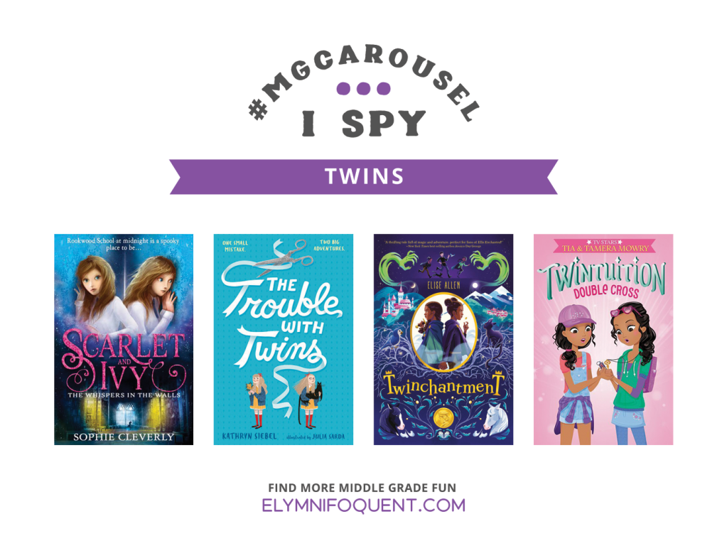I SPY: Twins featuring the book covers of SCARLET & IVY: THE WHISPERS IN THE WALLS by Sophie Cleverly; THE TROUBLE WITH TWINS by Kathryn Siebel; TWINCHANTMENT by Elise Allen; and TWINTUITION: DOUBLE CROSS by Tia & Tamera Mowry.