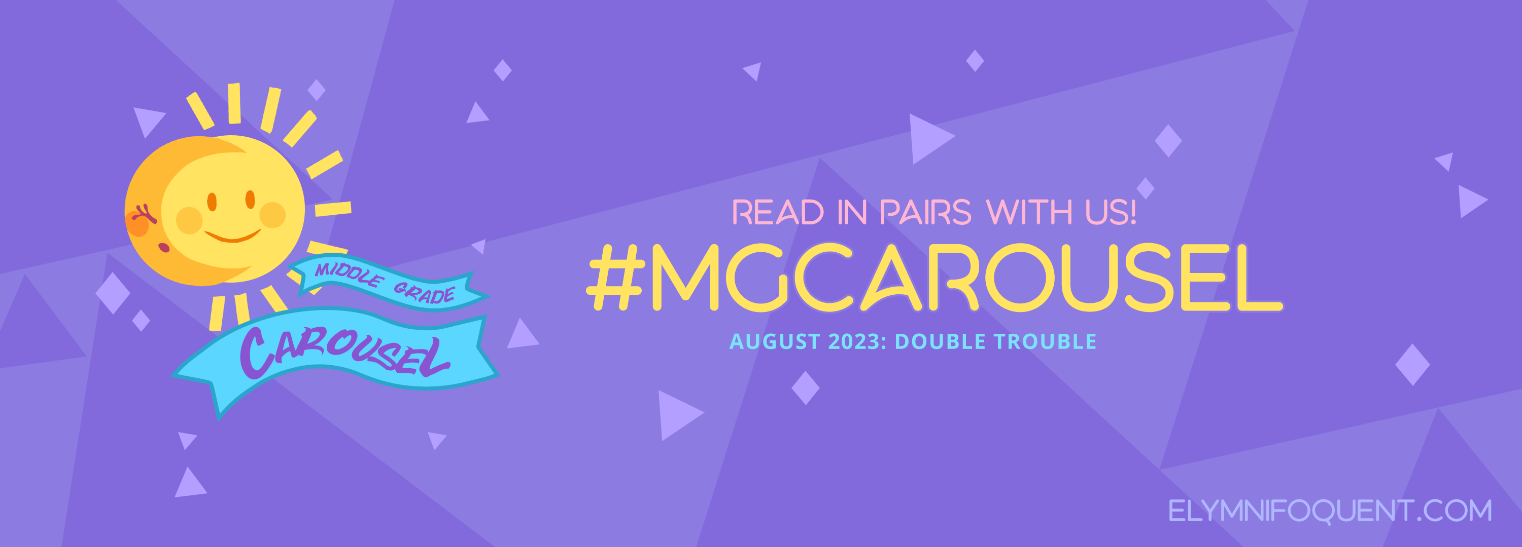 Social media banner for Middle Grade Carousel's August 2023 reading challenge. Text: "Read in pairs with us! #MGCarousel August 2023 Challenge: Double Trouble at Elymnifoquent.com."