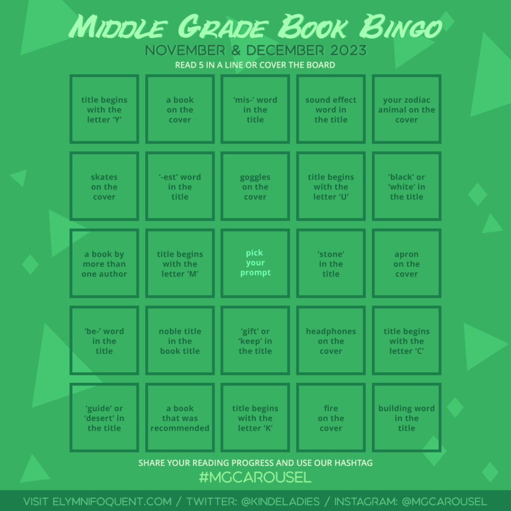 Middle Grade Book Bingo card for November & December 2023 at Middle Grade Carousel.