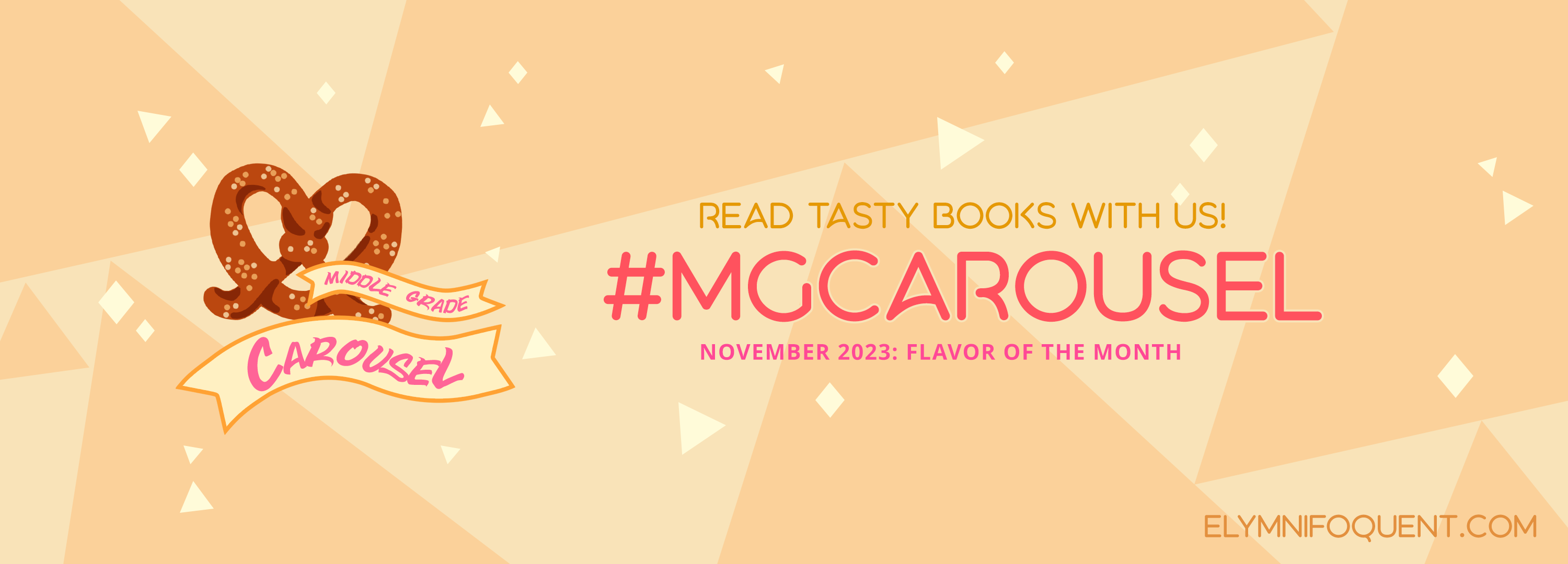 Social media banner for Middle Grade Carousel's November 2023 reading challenge. Text: "Read tasty books with us! #MGCarousel November 2023 Challenge: Flavor of the Month at Elymnifoquent.com."