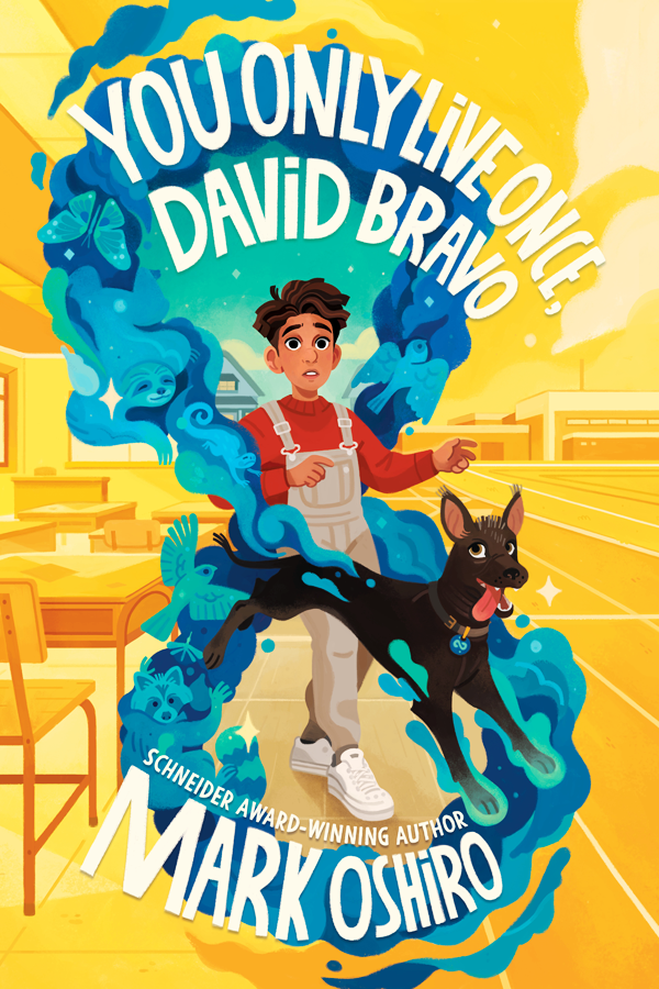 You Only Live Once, David Bravo by Mark Oshiro