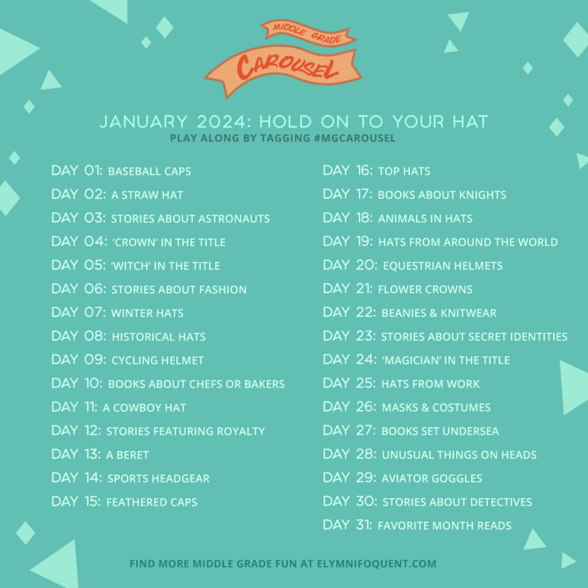 Middle Grade Carousel January 2024: Hold On to Your Hat. Graphic includes daily prompts (listed below).