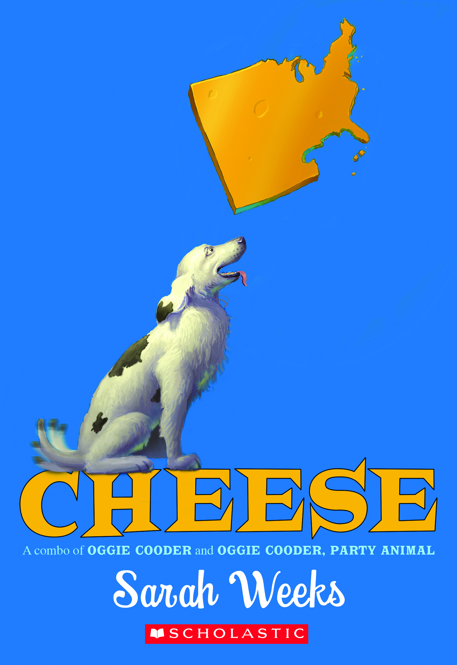 Cheese by Sarah Weeks