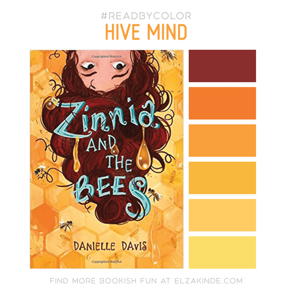 #ReadByColor color palette inspired by the book ZINNIA AND THE BEES by Danielle Davis. Find more bookish fun from Elza at ElzaKinde.com!