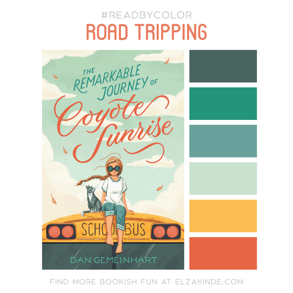 #ReadByColor color palette inspired by the book THE REMARKABLE JOURNEY OF COYOTE SUNRISE by Dan Gemeinhart. Find more bookish fun from Elza at ElzaKinde.com!