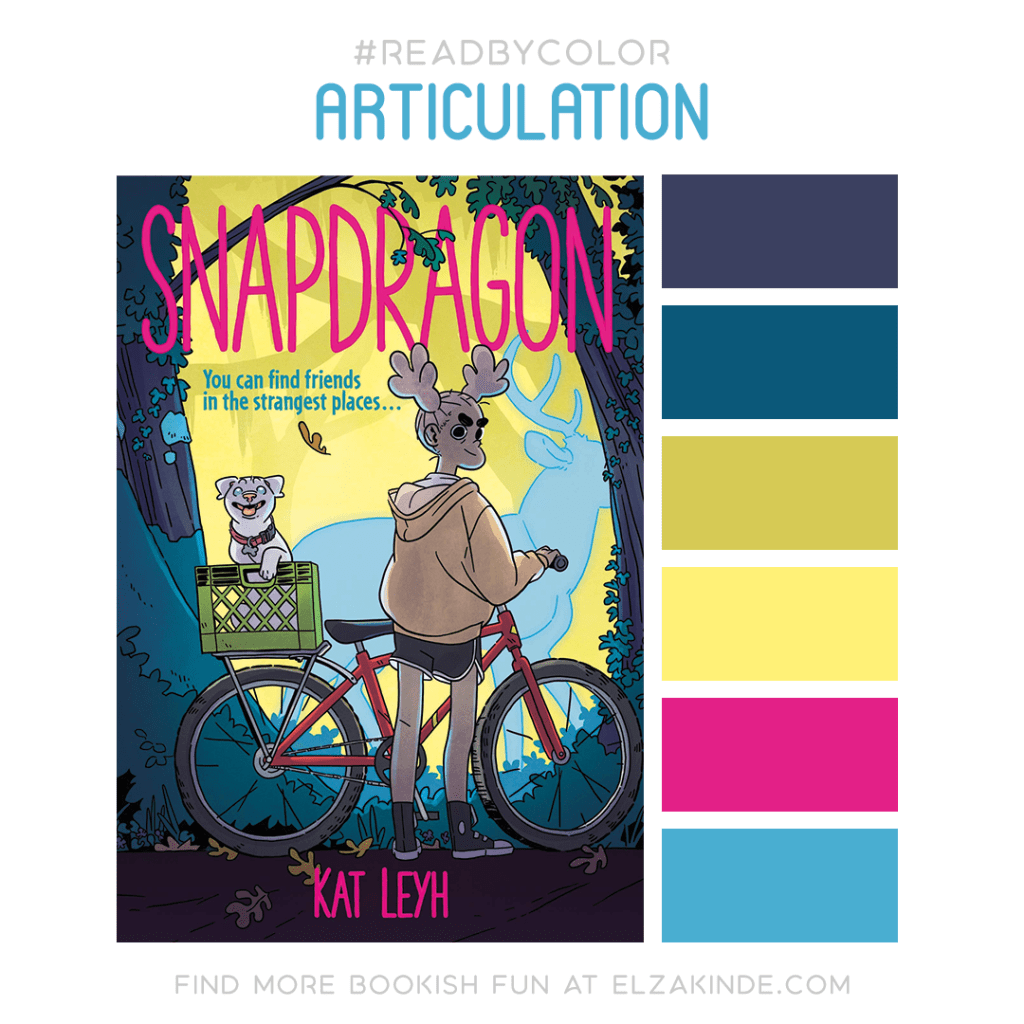 #ReadByColor color palette inspired by the book SNAPDRAGON by Kat Leyh. Find more bookish fun from Elza at ElzaKinde.com!