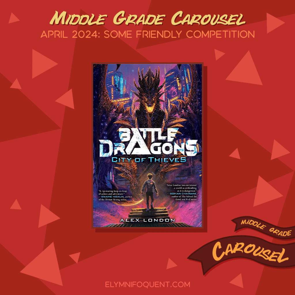 Book spotlight for Middle Grade Carousel April 2024: Some Friendly Competition features the book CITY OF THIEVES by Alex London.