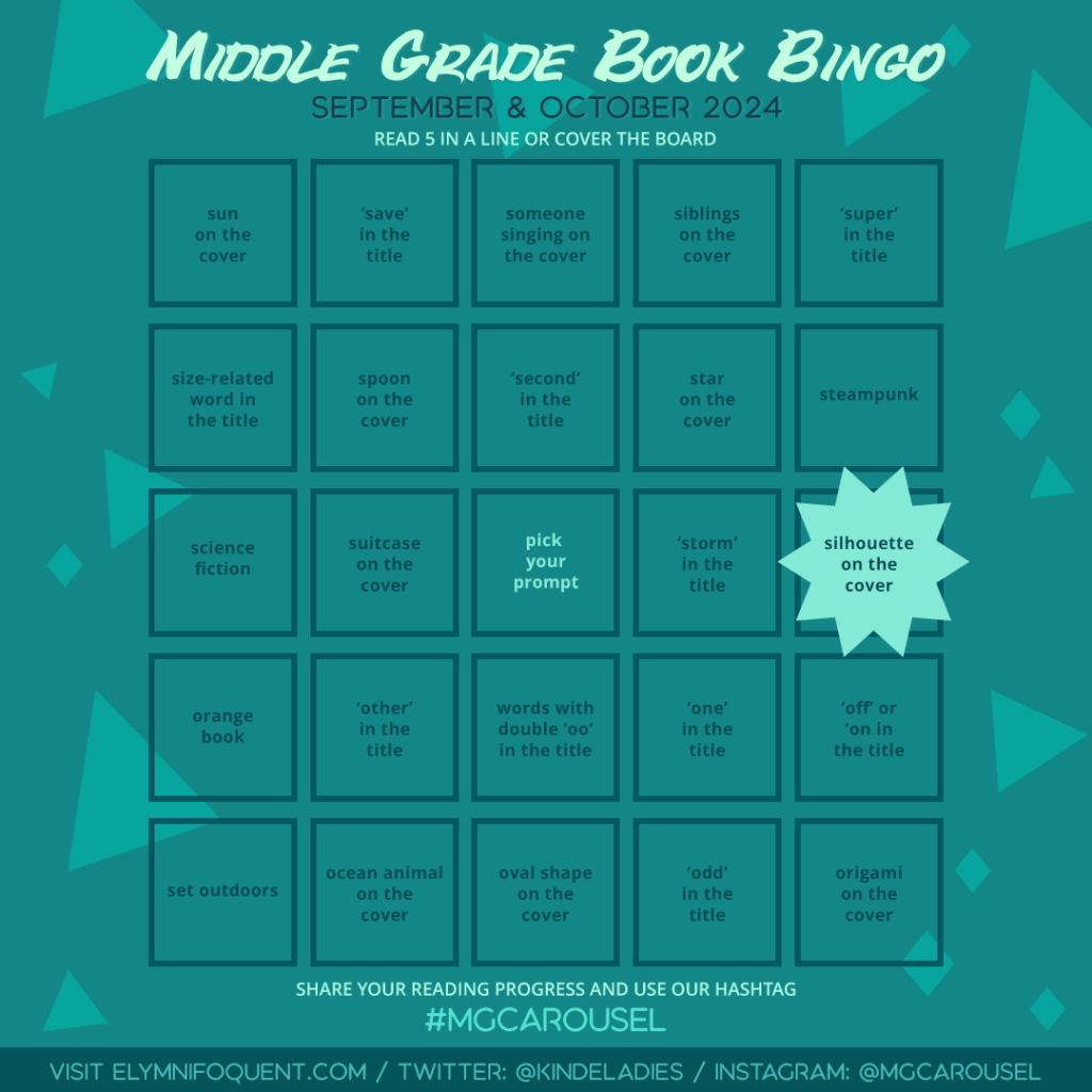 Middle Grade Book Bingo card highlighting Square C5: silhouette on the cover