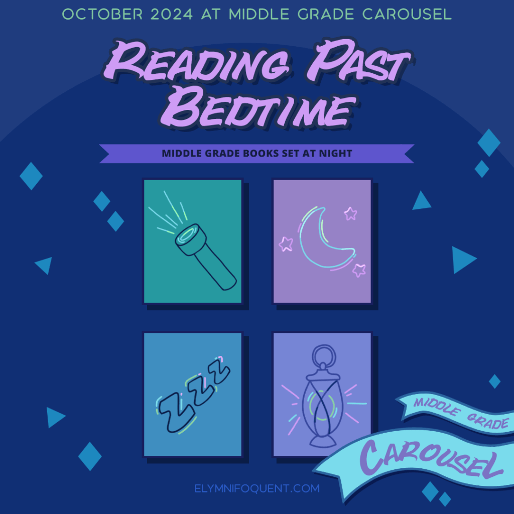 October 2024 at Middle Grade Carousel: Reading Past Bedtime