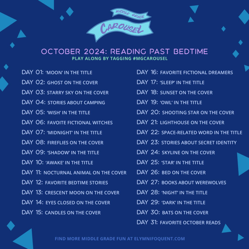 Middle Grade Carousel October 2024: Reading Past Bedtime. Graphic includes daily prompts (listed below).