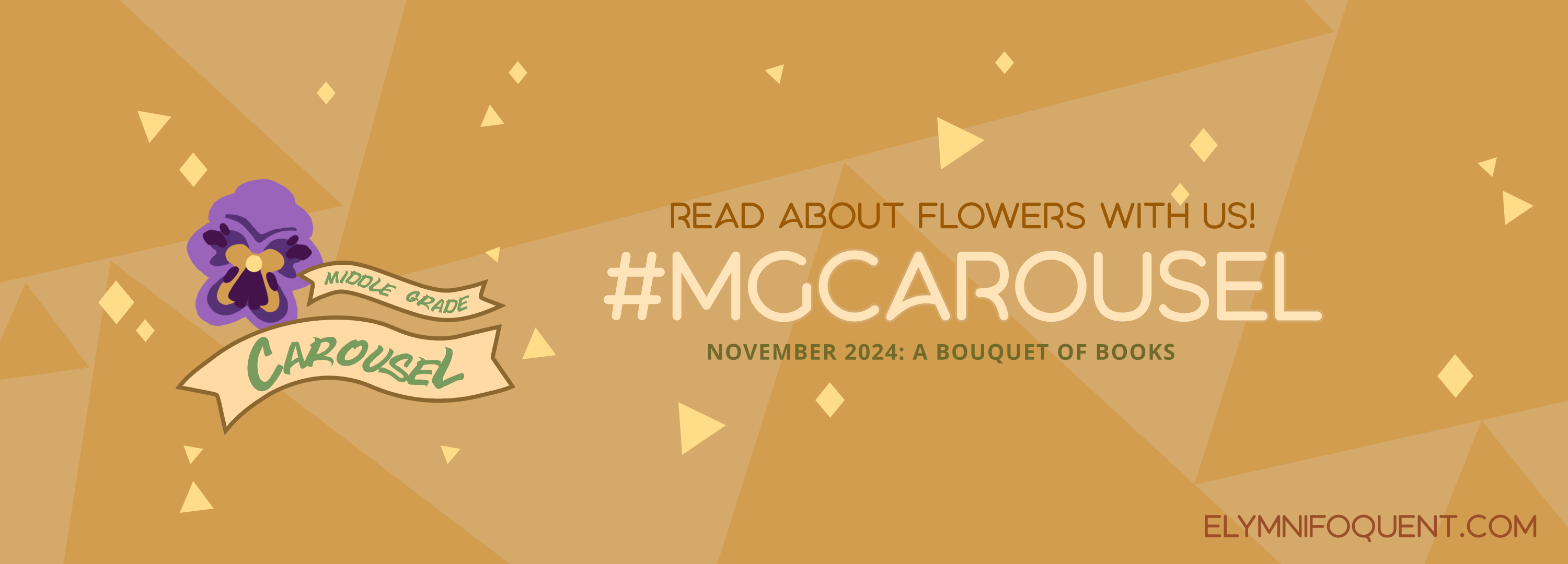 Social media banner for Middle Grade Carousel's November 2024 reading challenge. Text: "Read about flowers with us! #MGCarousel October 2024 Challenge: A Bouquet of Books at Elymnifoquent.com."