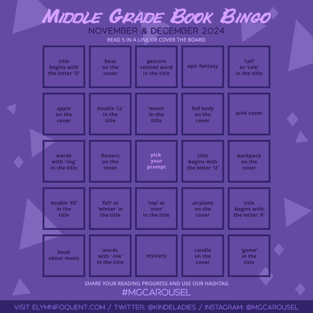 Middle Grade Book Bingo card for November & December 2024 at Middle Grade Carousel.