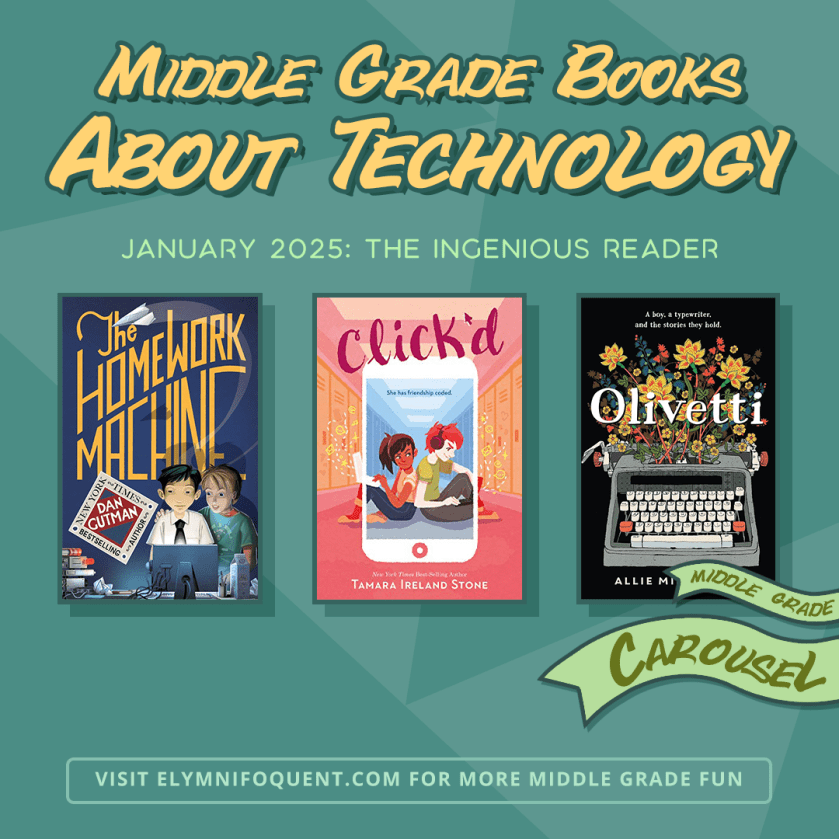 20 Middle Grade Books about Technology. January 2025 at Middle Grade Carousel. Visit Elymnifoquent.com for the full list.